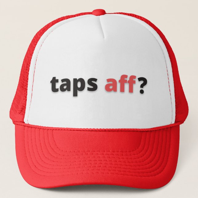 Taps Aff Trucker Hat (Front)