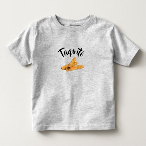 taquito little taco type taco mamafunny texmex toddler t_shirt