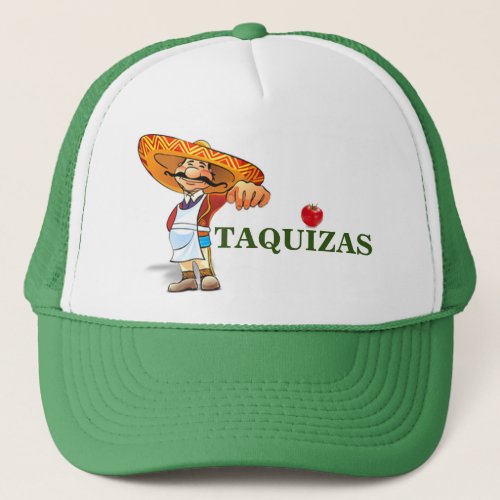 Taquizas Trucker Hat