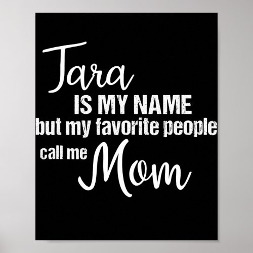 Tara Is My Name But My Favorite People Call Me Poster