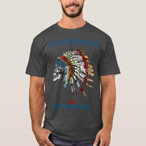 Tarahumara Tribe Native Mexican Indian Proud Retro T_Shirt