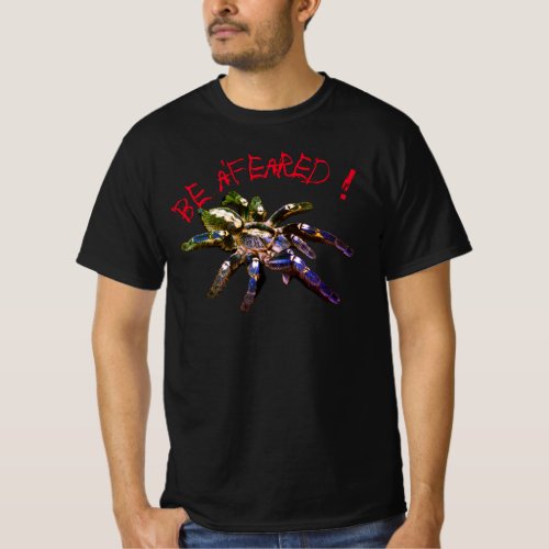 Tarantula blueredorangeblack be afeared T_Shir T_Shirt