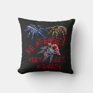 Tarantula blue/red/orange/black be a'feared T-Shir Throw Pillow