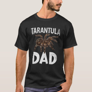 Tarantula Dad Tarantulas Collectors Tarantula 1 T-Shirt