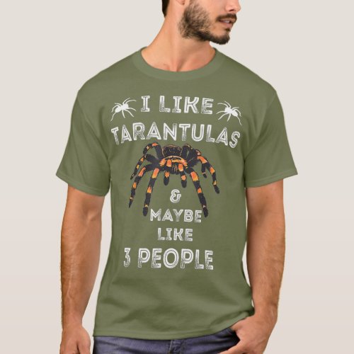 Tarantula Funny Spider Lover Tarantula Arachnids T_Shirt