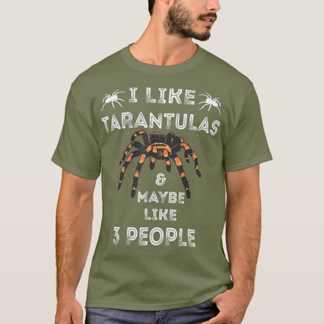 Tarantula Funny Spider Lover Tarantula Arachnids T-Shirt (Front)