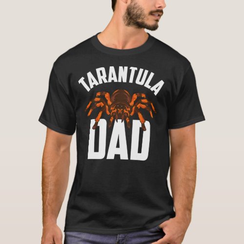 Tarantula Spider Pet Dad  T_Shirt