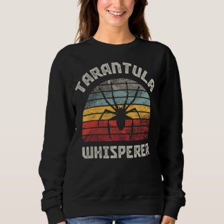 Tarantula Whisperer Sweatshirt
