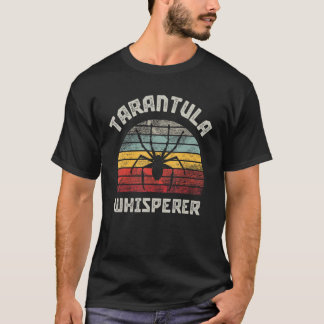 Tarantula Whisperer T-Shirt