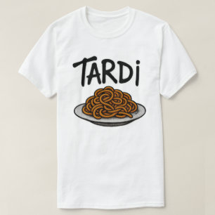 Tardi T-Shirt