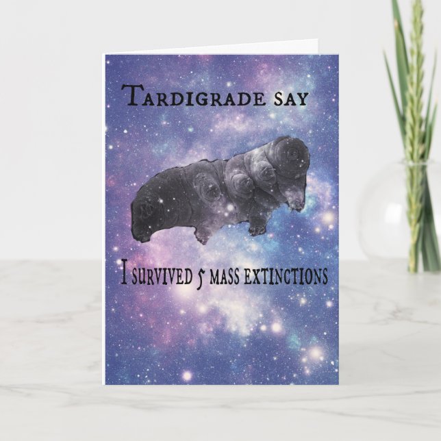 Tardigrade Say Happy Birthday Card (Front)