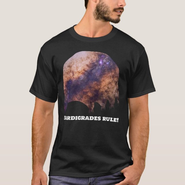 Tardigrades Rule T-Shirt (Front)
