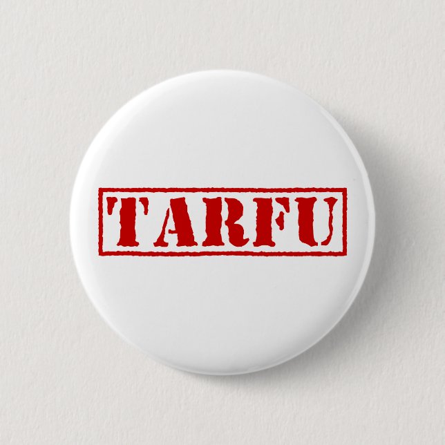 TARFU BUTTON (Front)