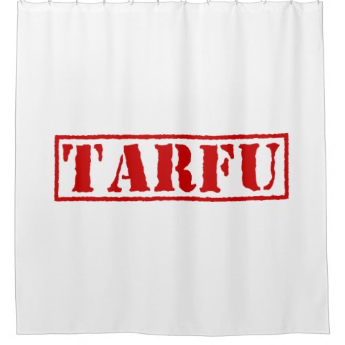 TARFU SHOWER CURTAIN