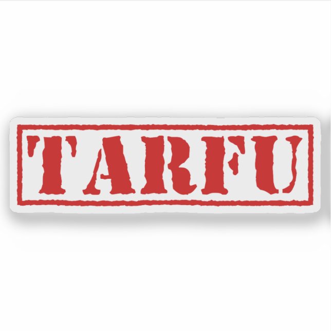 TARFU STICKER (Front)