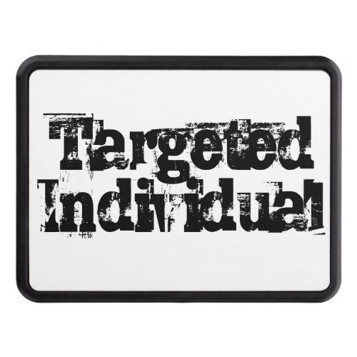 Targeted Individual TI Electronic Harassment Hitch Cover