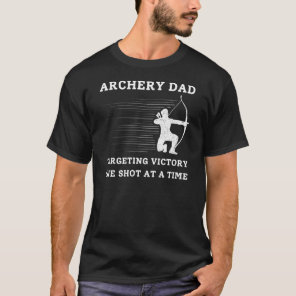 Targeting Victory | Archery Dad T-Shirt