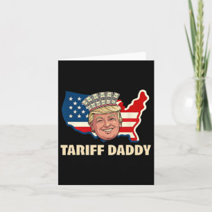 Tariff Daddy Funny Trump  Card