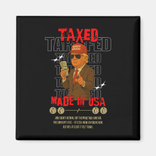 Tariff Daddy Funny Trump Design – Political Meme A Magnet
