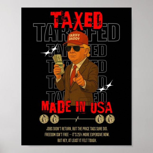 Tariff Daddy Funny Trump Design – Political Meme A Poster (Front)