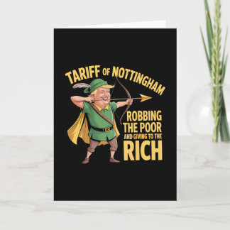 Tariff Of Nottingham - Funny Anti Trump Tariff Card