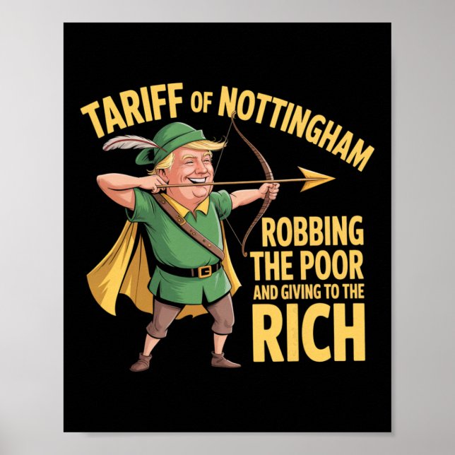 Tariff Of Nottingham - Funny Anti Trump Tariff  Poster (Front)