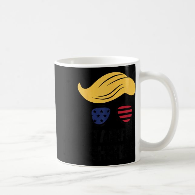 Tariff Sheriff President Trump Tariff  Coffee Mug (Right)