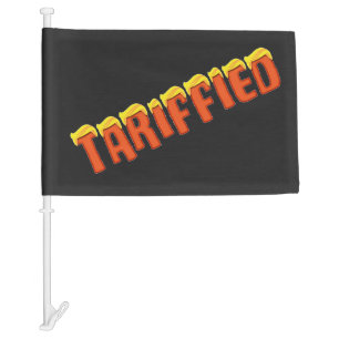 Tariffied - funny Donald Trump tariff Car Flag