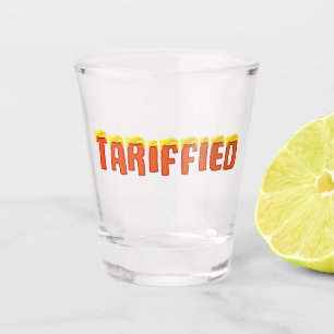 Tariffied - funny Donald Trump tariff Shot Glass