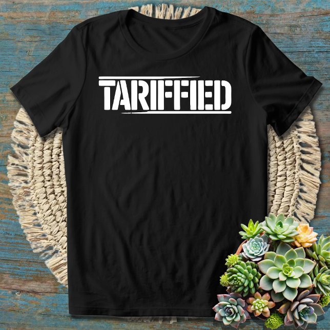 Tariffied - Funny Political Pun for Humor Lovers T-Shirt (Creator Uploaded)