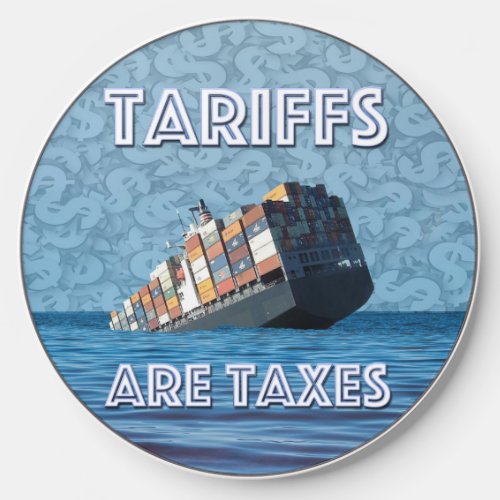 Tariffs Are Taxes Trade War Wireless Charger