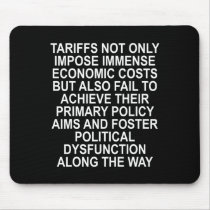 Tariffs Foster Political Dysfunction - Trump 2-sid Mouse Pad