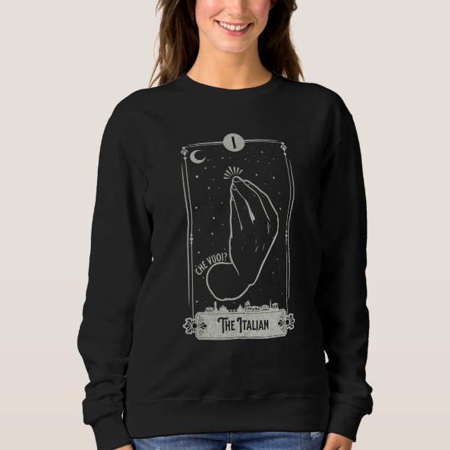 Tarot Card  Italian Hand Gesture Occult Reading Re Sweatshirt (Front)