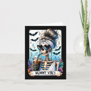 Tarot Card Mummy Vibes Spooky Season Skeleton Mom
