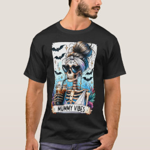 Tarot Card Mummy Vibes Spooky Season Skeleton Mom T-Shirt