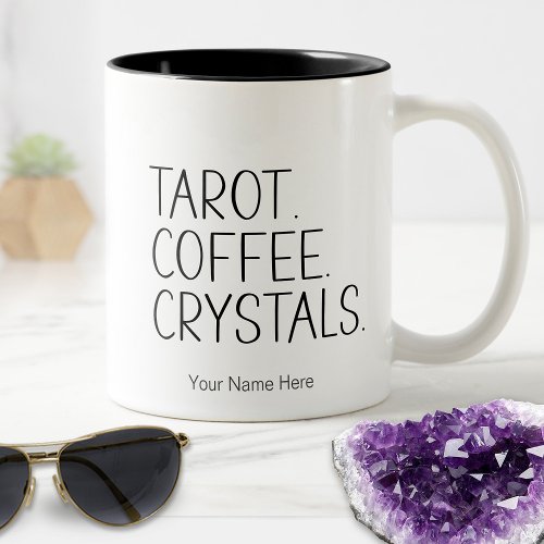Tarot Coffee Crystals _ Quote New Age Metaphysical Two_Tone Coffee Mug