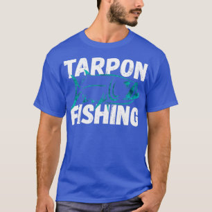 Tarpon Fly Fishing Sea Fish Art Fishermen T-Shirt