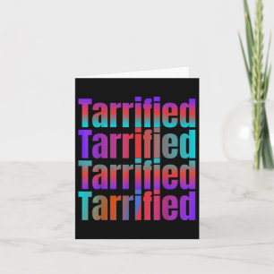 Tarrified Funny Political Card