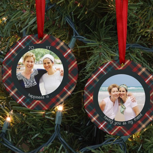 Tartan Plaid Happiness is You as Friend 2 Photo Ceramic Ornament