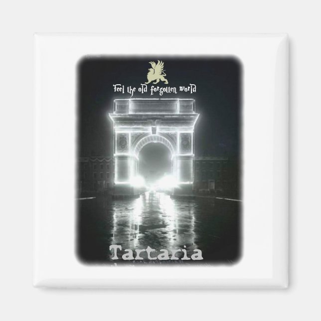 Tartaria - Feel the old forgotten world magnet (Front)