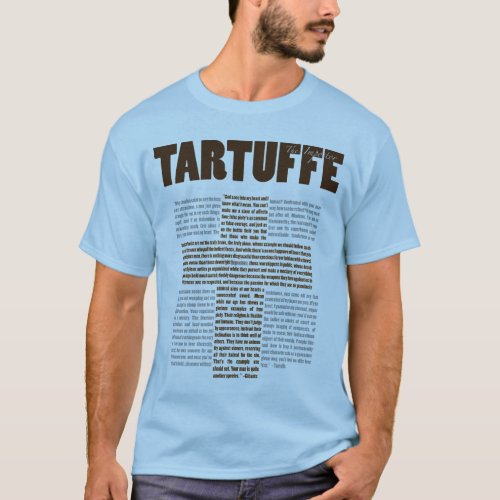 Tartuffe by Moliere T_Shirt