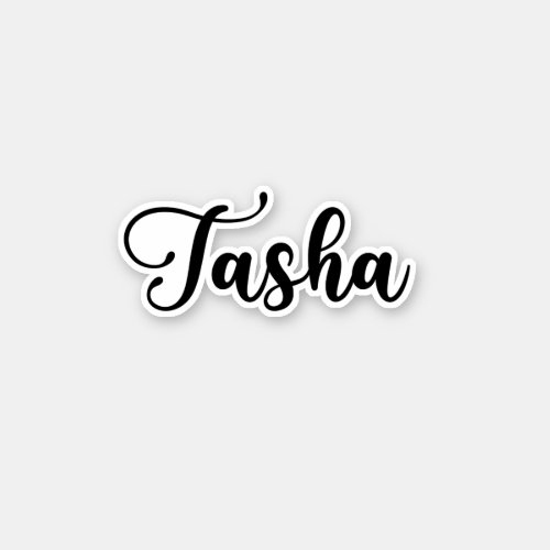 Tasha Name _ Handwritten Calligraphy Sticker
