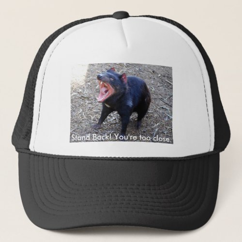 Tasmanian Devil h__  Stand Back Youre too close Trucker Hat