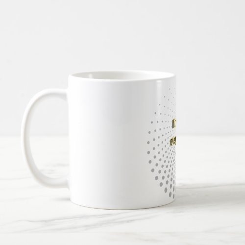 Tasse de motivation  coffee mug