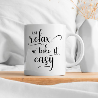 Tasse "just relax" coffee mug
