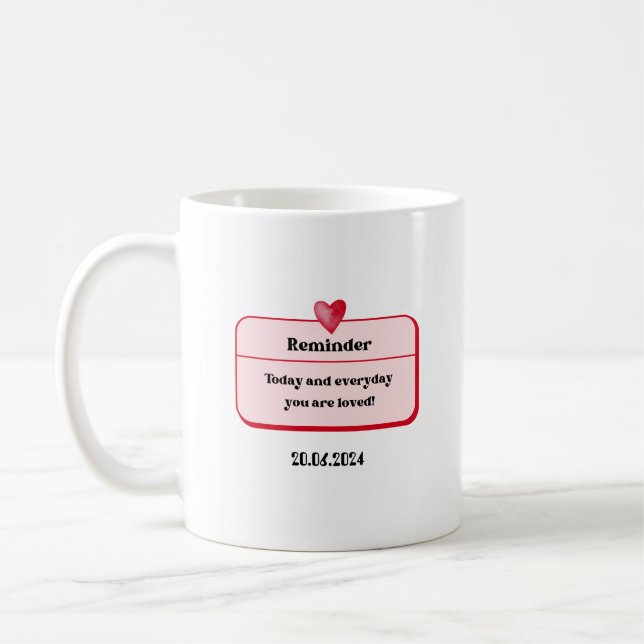 Tasse Valentine's Day Reminder Coffee Mug (Left)