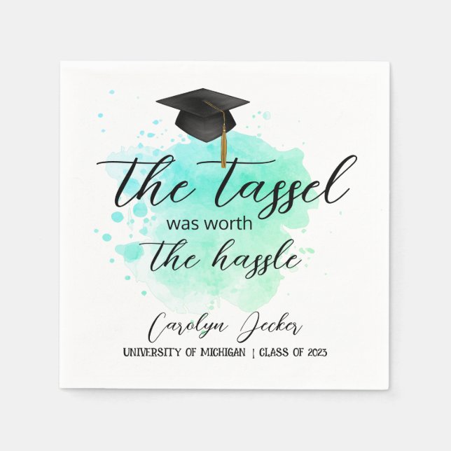 Tassel was Worth The Hassle Graduation Napkins (Front)