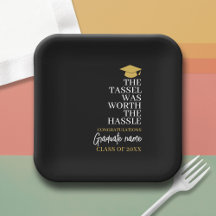 Tassel Was Worth the Hassle - Modern Graduation