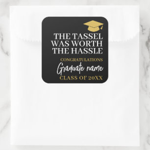 Tassel Was Worth the Hassle - Modern Graduation Square Sticker