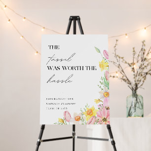"Tassel Was Worth The Hassle" Pastel Floral Foam Board